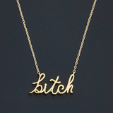 Bold Gold "Bitch" Pendant Necklace - Cursive, Trendy & Edgy